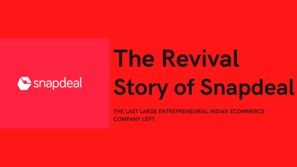 The Revival Story of Snapdeal