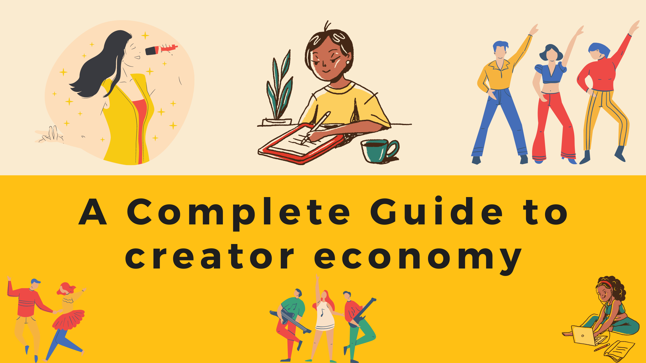 A Complete Guide to Creator Economy