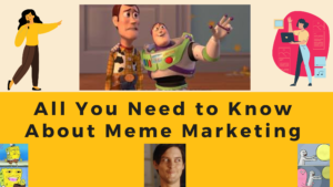 All You Need to Know About Meme Marketing