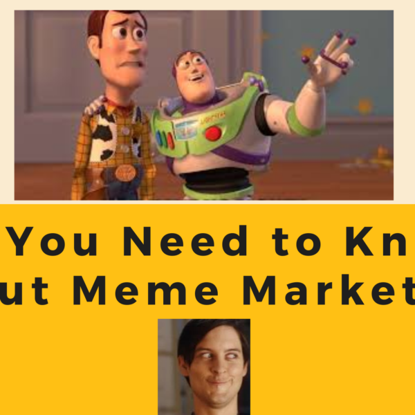 All You Need to Know About Meme Marketing