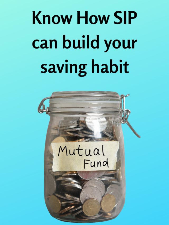Know How SIP can build your saving habit